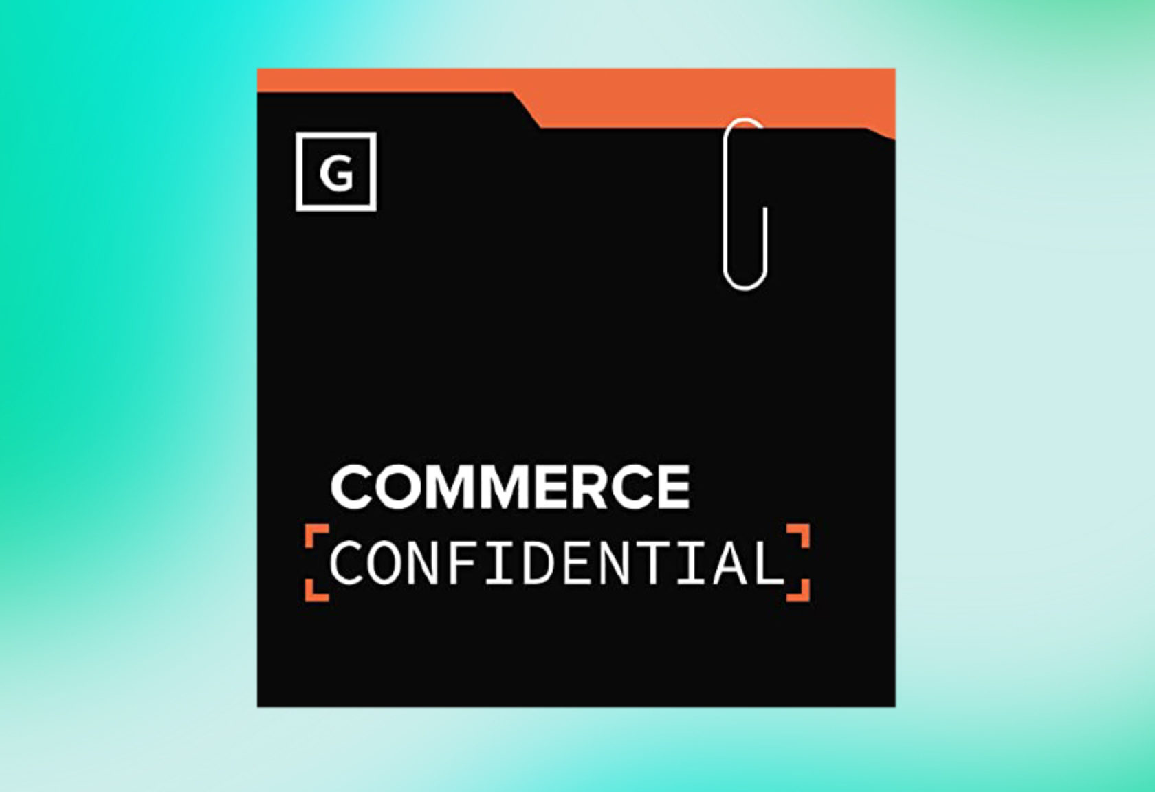 Commerce Confidential Podcast